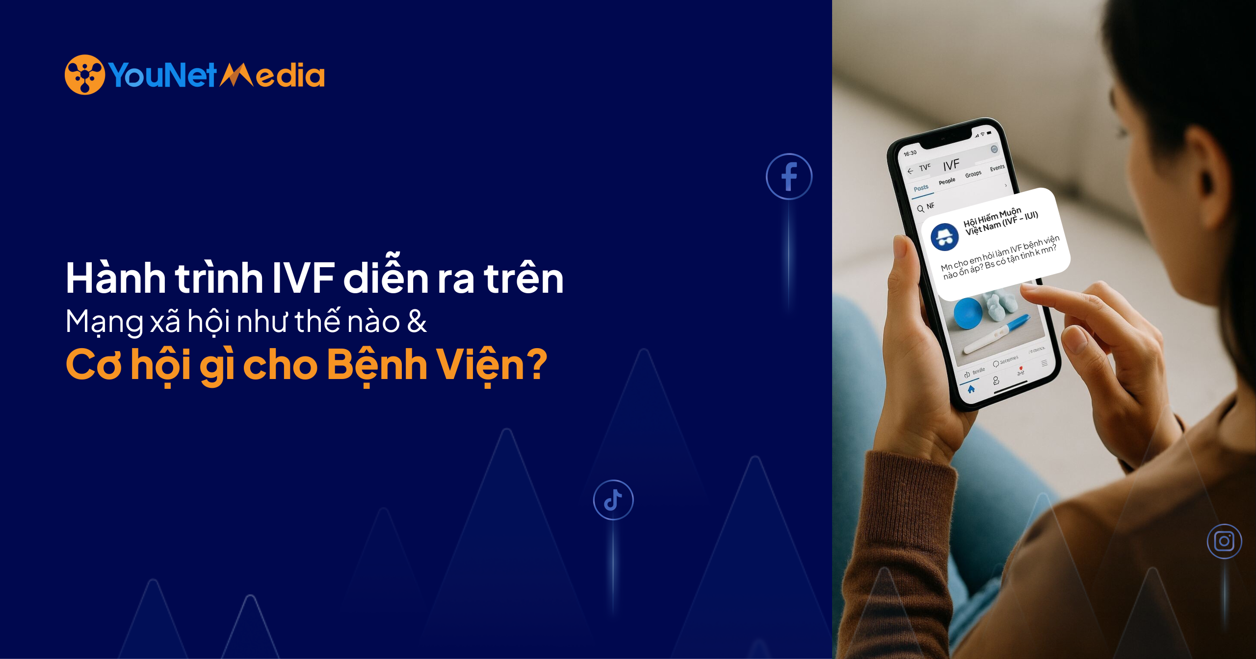 YouNet Media ra mắt IVF Snapshot “Hành trình IVF diễn ra trên Mạng xã hội như thế nào & Cơ hội gì cho Bệnh Viện?”