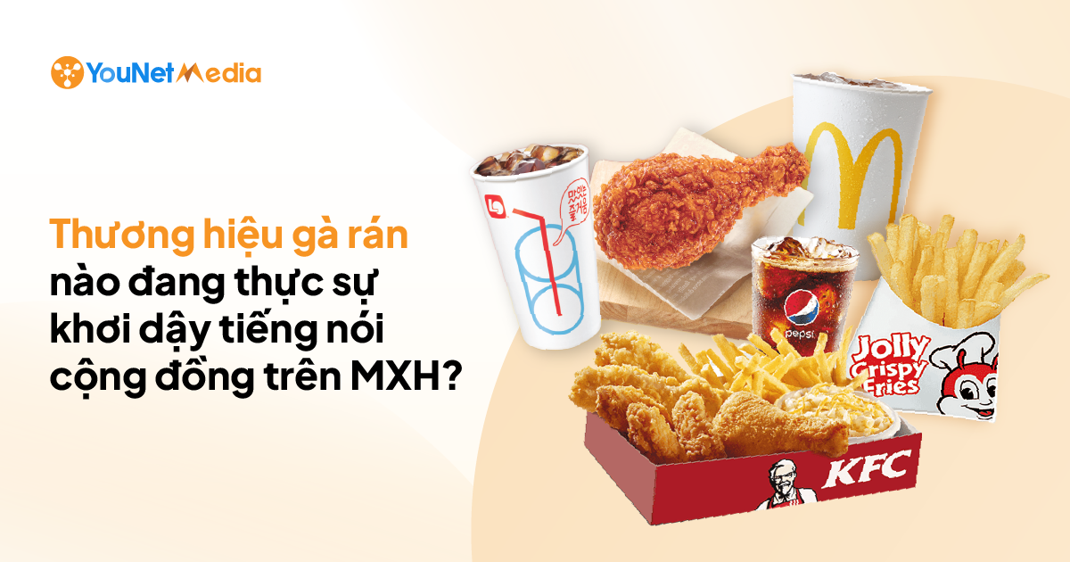 Thương hiệu gà rán nào đang thực sự khơi dậy tiếng nói cộng đồng trên mạng xã hội?