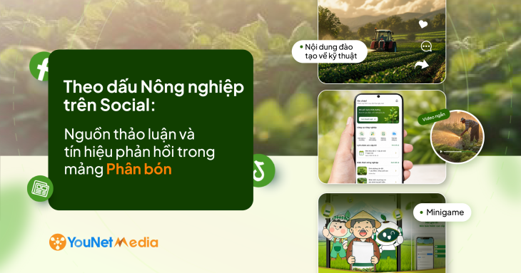 Theo dấu Nông nghiệp trên Social: Nguồn thảo luận và các tín hiệu phản hồi trong mảng Phân bón